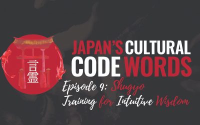 Episode 9: Shugyō – Training For Intuitive Wisdom
