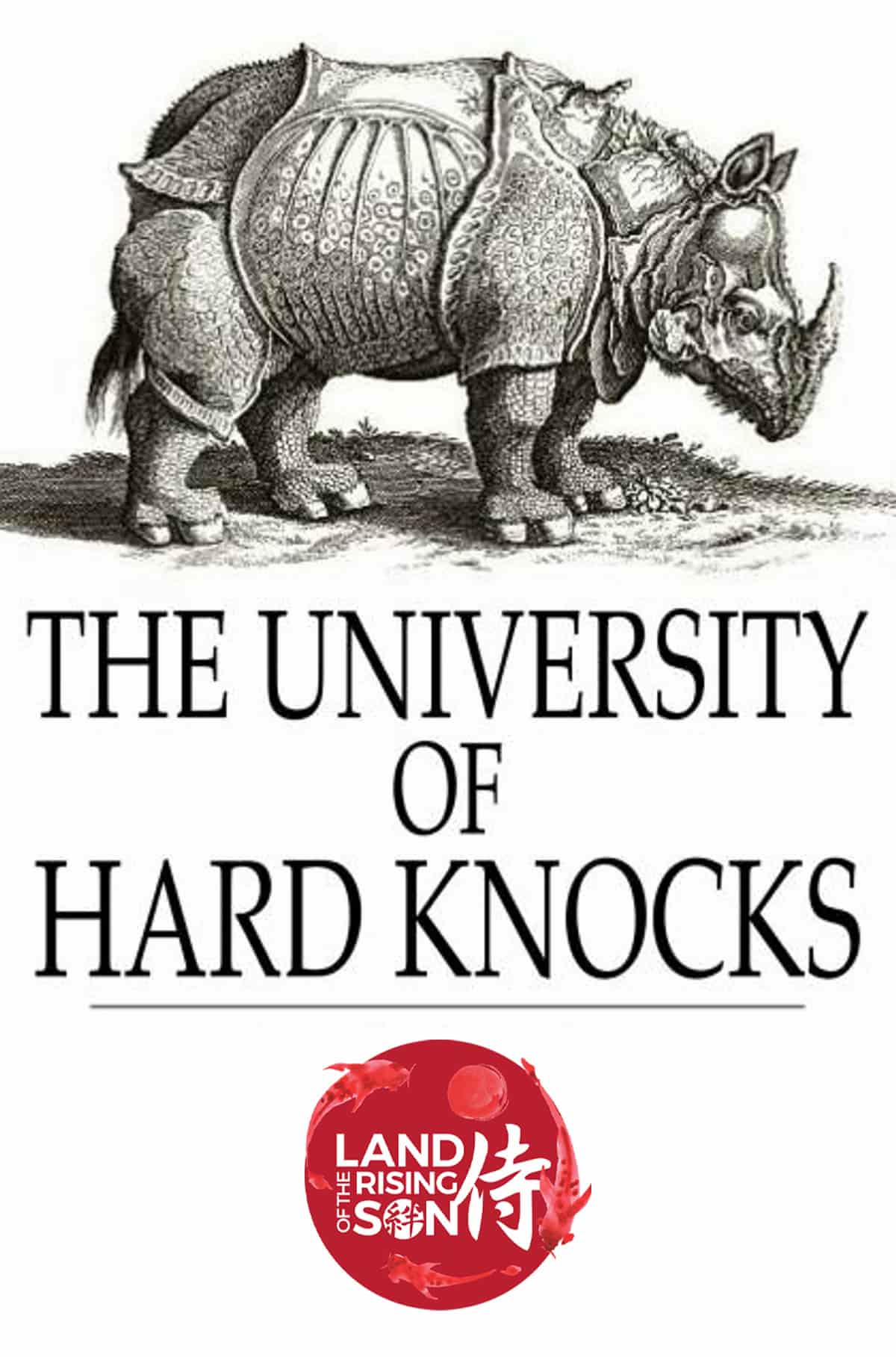 University-of-hard-knocks-the-true-school-of-life - Land Of The Rising Son