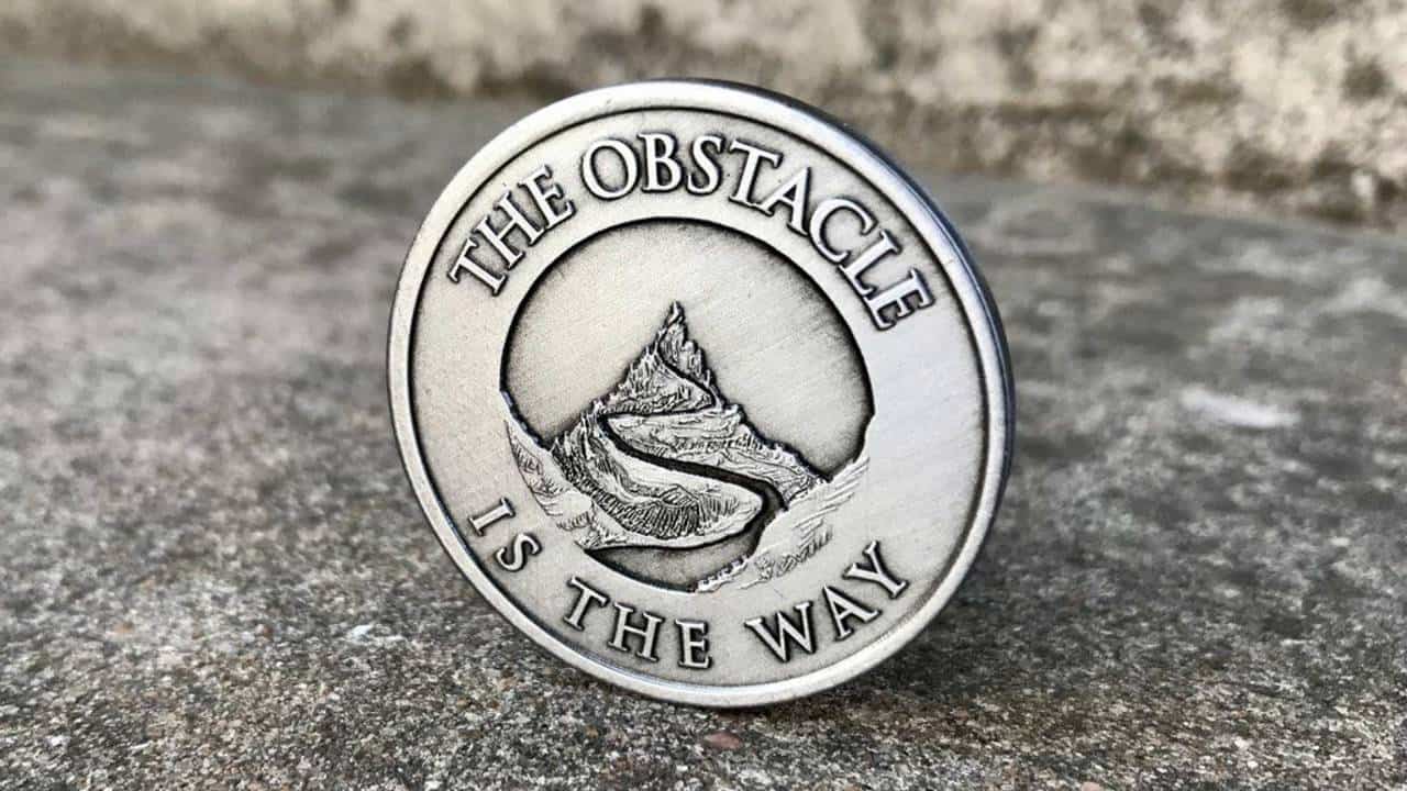 The obstacle is the way
